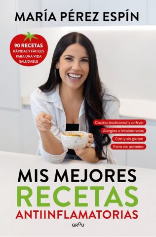 MIS MEJORES RECETAS ANTIINFLAMATORIAS (MONTENA)