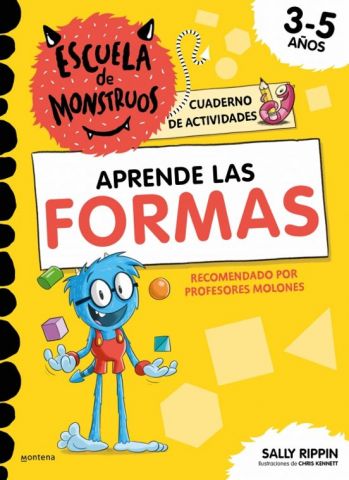 ESCUELA DE MONSTRUOS. APRENDE LAS FORMAS (MONTENA)
