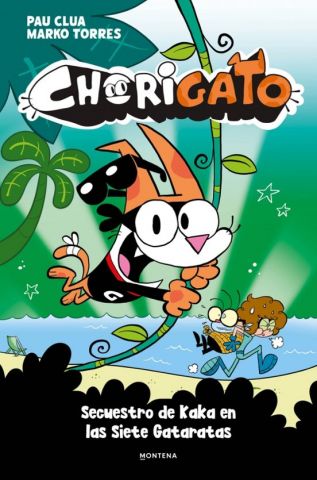 CHORIGATO 3. SECUESTRO DE KAKA EN LAS SIETE GATARATAS (MONTENA)