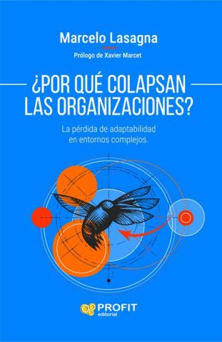¿POR QUÉ COLAPSAN LAS ORGANIZACIONES? (PROFIT)