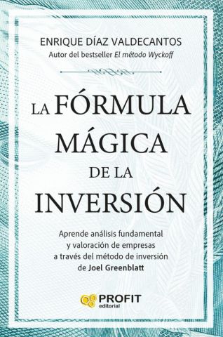 LA FÓRMULA MÁGICA DE LA INVERSIÓN (PROFIT)