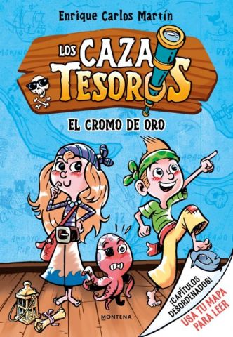 LOS CAZATESOROS 1. EL CROMO DE ORO (MONTENA)