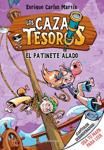 LOS CAZATESOROS 2. EL PATINETE ALADO (MONTENA)