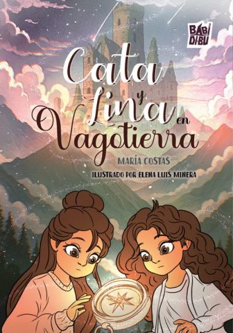 CATA Y LINA EN VAGOTIERRA (BADIBI-BÚ)