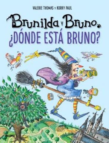 BRUNILDA Y BRUNO. ¿DÓNDE ESTÁ BRUNO? (BLUME)