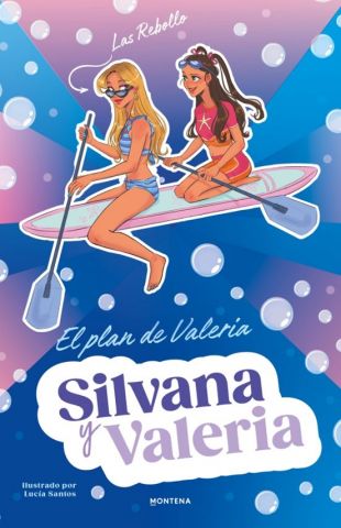 SILVANA Y VALERIA 4. EL PLAN DE VALERIA (MONTENA)
