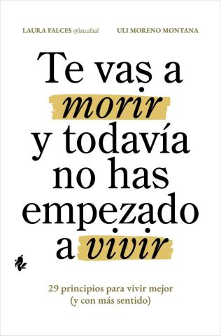 TE VAS A MORIR Y TODAVÍA NO HAS EMPEZADO A VIVIR (TENOS)