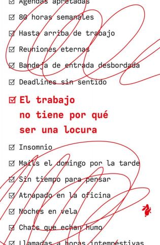 EL TRABAJO NO TIENE POR QUÉ SER UNA LOCURA (TENOS)
