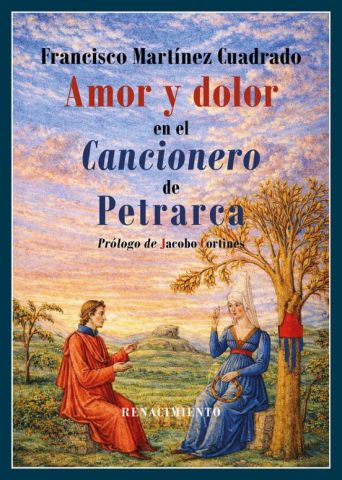 AMOR Y DOLOR EN EL CANCIONERO DE PETRARCA (RENACIMIENTO)