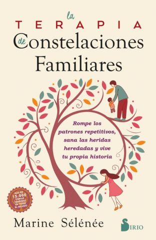 LA TERAPIA DE CONSTELACIONES FAMILIARES (SIRIO)