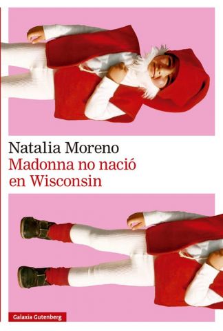 MADONNA NO NACIÓ EN WISCONSIN (GALAXIA GUTEMBERG)