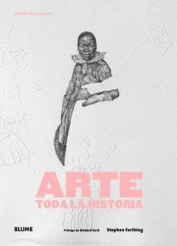ARTE. TODA LA HISTORIA (BLUME)