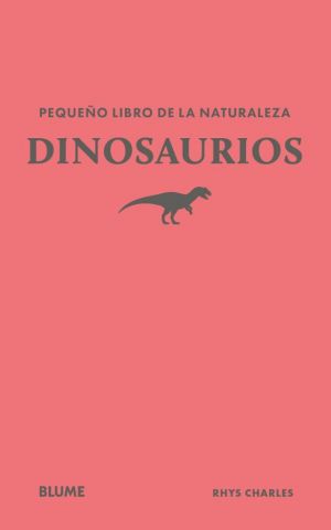 PEQUEÑO LIBRO DE LA NATURALEZA. DINOSAURIOS (BLUME)