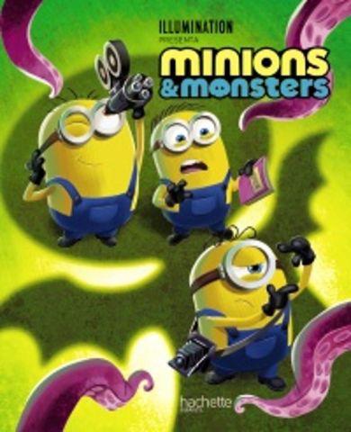 MINIONS & MONSTERS (HACHETTE)
