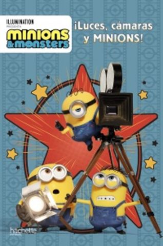 ¡LUCES, CÁMARAS Y MINIONS! (HACHETTE)