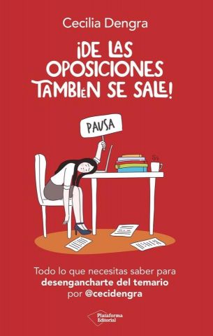 ¡DE LAS OPOSICIONES TAMBIÉN SE SALE! (PLATAFORMA)
