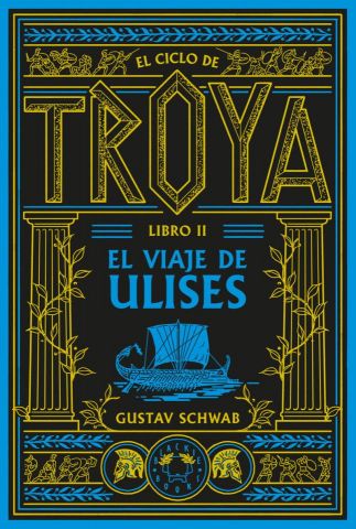 EL CICLO DE TROYA. LIBRO II: EL VIAJE DE ULISES (BLACKIE BOOKS)