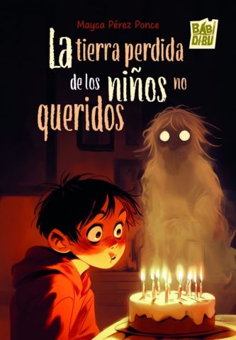 LA TIERRA PERDIDA DE LOS NIÑOS NO QUERIDOS (BABIDI BÚ)