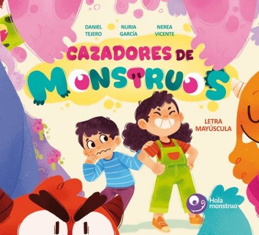 CAZADORES DE MONSTRUOS (HOLA MONSTRUO)