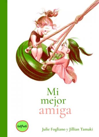 MI MEJOR AMIGA (TUTIFRUTI)