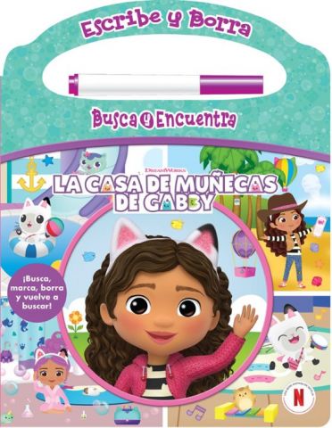 ESCRIBE Y BORRA. LA CASA DE MUÑECAS DE GABBY (PIL)