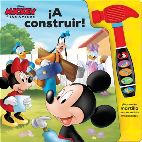 MICKEY ¡A CONSTRUIR! LIBRO CON MARTILLO SONORO (PIL)