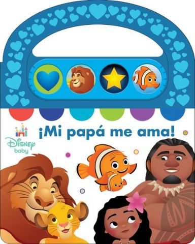 DISNEY BABY. ¡MI PAPÁ ME AMA! (PIL)
