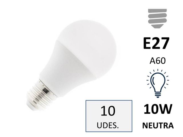 (10) BOMBILLAS LED ESTANDAR E27 A60 10W LUZ NEUTRA